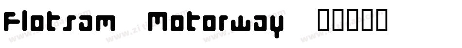 Flotsam Motorway字体转换